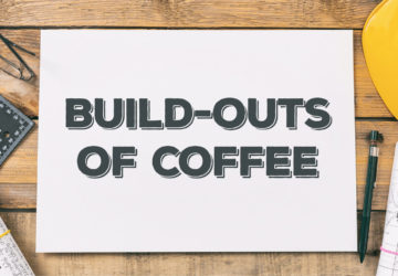 build outs of coffee